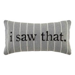 Small Funny Striped Pillow by Mud Pie - I Saw That
