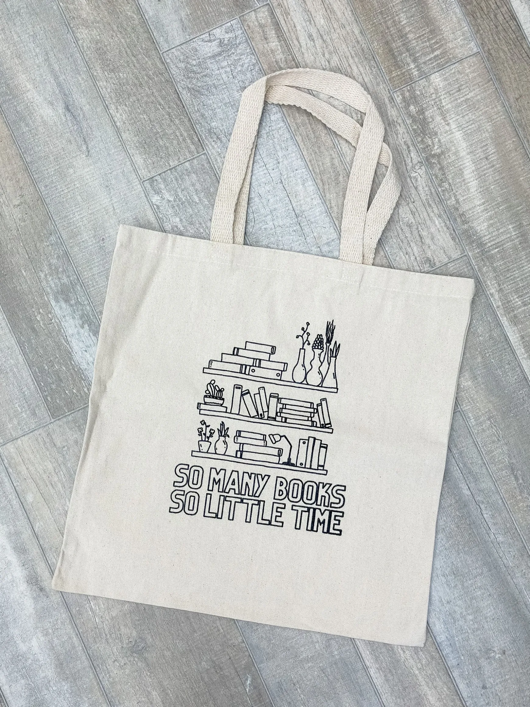 'So Many Books, So Little Time' Tote Bag